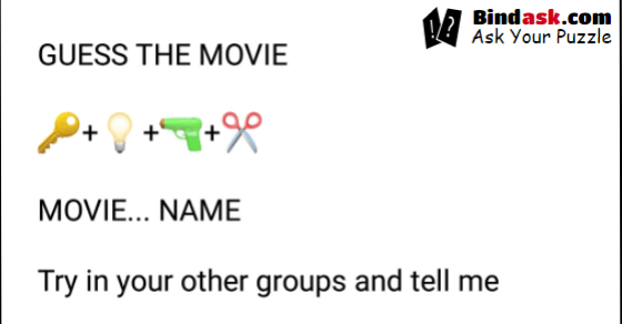 GUESS THE  MOVIE  🔑+💡+🔫+✂