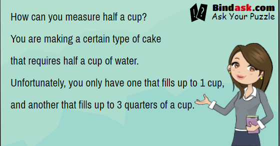 How can you measure half a cup?