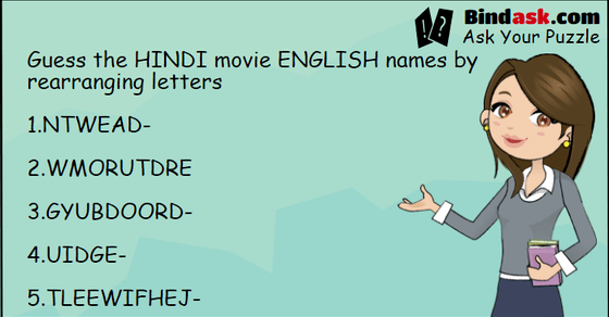 Guess the HINDI movie ENGLISH names by rearranging letters