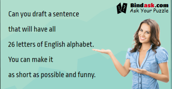 Draft a sentence that will have all 26 Letters of English alphabet