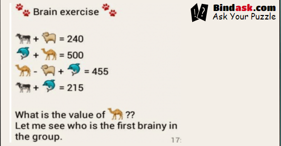 Brain exercise : What is the value of a camale?