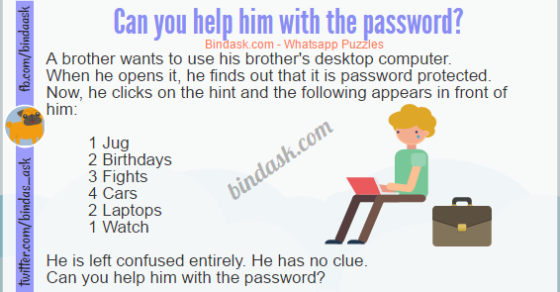 Can you help him with the password?