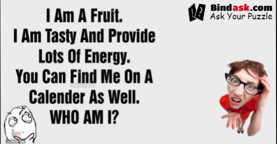I am a fruit, you can find me in calendar, who am i?