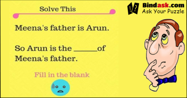 Solve This Meena S Father Is Arun Puzzles Riddles