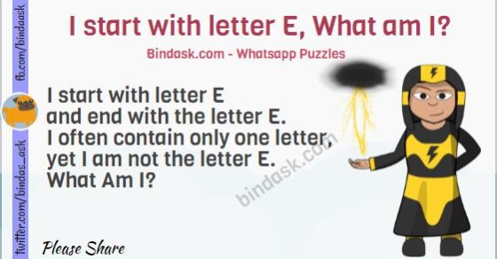I start with letter E, What am I?